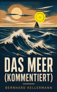 Das Meer (Kommentiert)