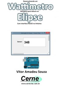 Desenvolvendo Um  Wattímetro  Modbus Para Leitura No  Elipse Com Interface Rs232 No Arduino