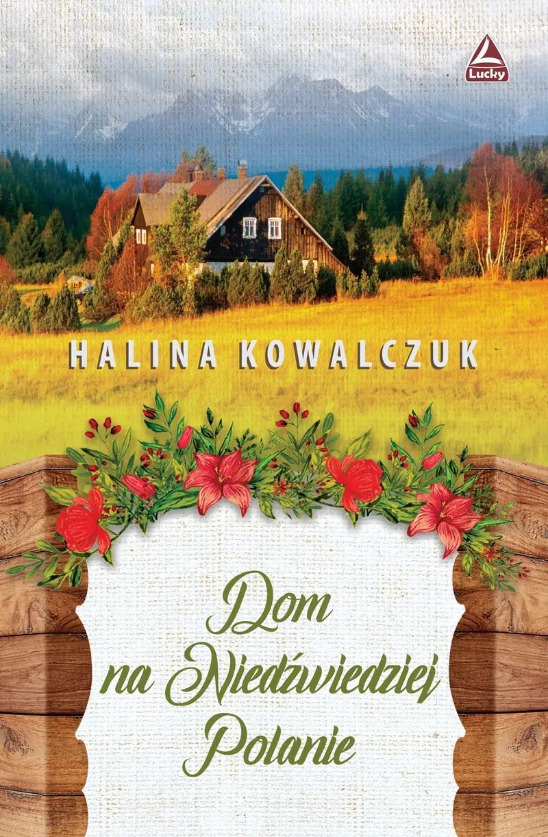 Dom na Niedźwiedziej Polanie