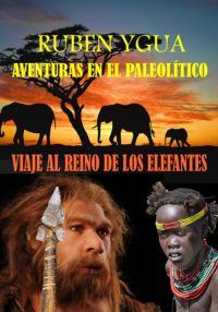 Viaje Al Reino De Los Elefantes