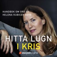 Hitta lugn i kris - Handbok om oro