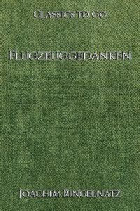 Joachim Ringelnatz: Flugzeuggedanken