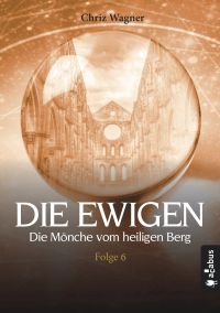 DIE EWIGEN. Die Mönche vom heiligen Berg