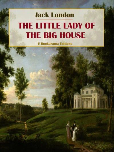 The Little Lady of the Big House