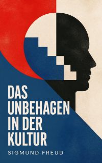 Das Unbehagen in der Kultur