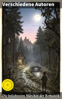 Die beliebtesten Märchen der Romantik