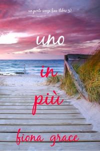 Uno in più (Un porto senza fine – Libro 3)