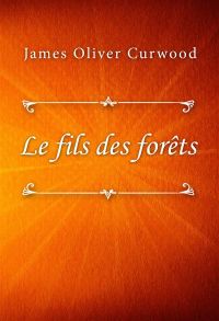 Le fils des forêts
