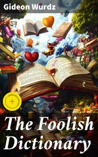 The Foolish Dictionary
