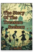 The Story Of The Treasure Seekers