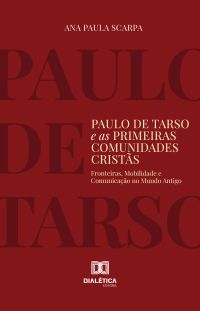 Paulo de Tarso e as Primeiras Comunidades Cristãs