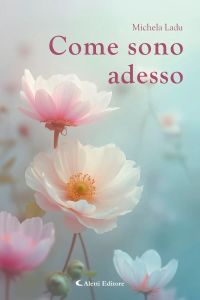 Come sono adesso