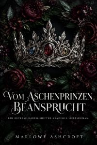 Vom Aschenprinzen beansprucht