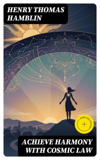 Achieve Harmony with Cosmic Law