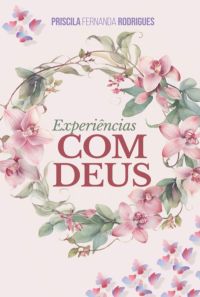 Experiências Com Deus