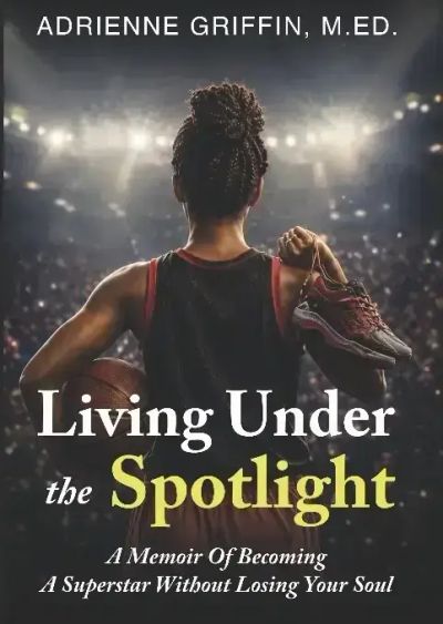 Living Under the Spotlight