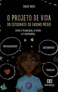 O projeto de vida do estudante do Ensino Médio