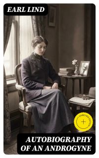 Autobiography of an Androgyne