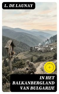 In het Balkanbergland van Bulgarije