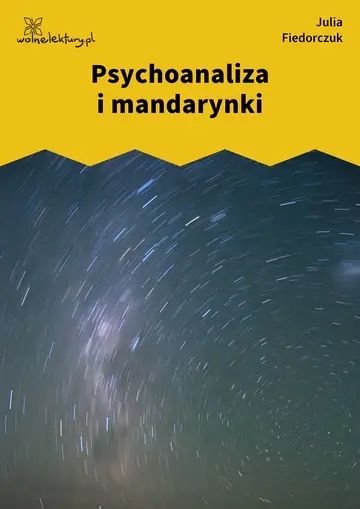 Psychoanaliza i mandarynki