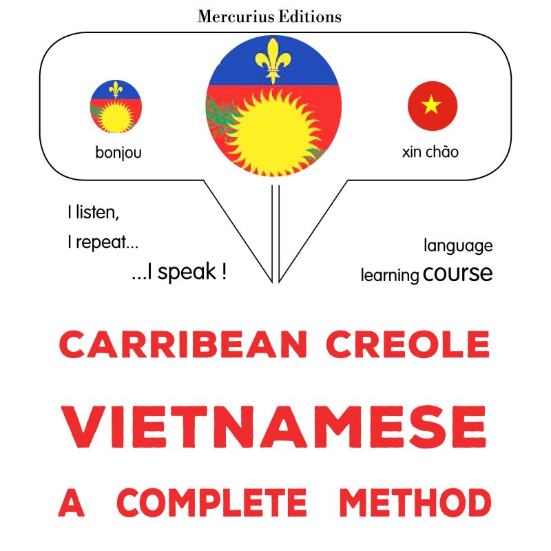 Kreyòl Karayib - Vietnamese : yon metòd konplè