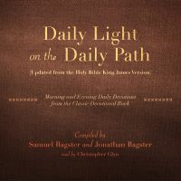 Daily Light on the Daily Path (Updated from the Holy Bible King James Version)