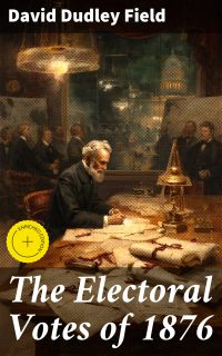 The Electoral Votes of 1876