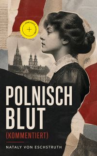 Polnisch Blut (Kommentiert)
