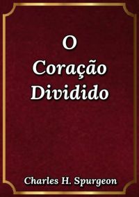 O Coração Dividido