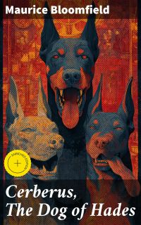 Cerberus, The Dog of Hades