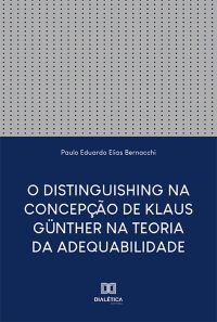 O Distinguishing na Concepção de Klaus Günther na Teoria da Adequabilidade
