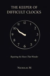 THE KEEPER OF DIFFICULT CLOCKS