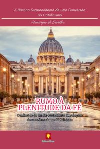 Rumo À Plenitude Da Fé