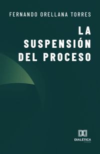 La Suspensión del Proceso