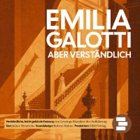 Emilia Galotti. Aber verständlich