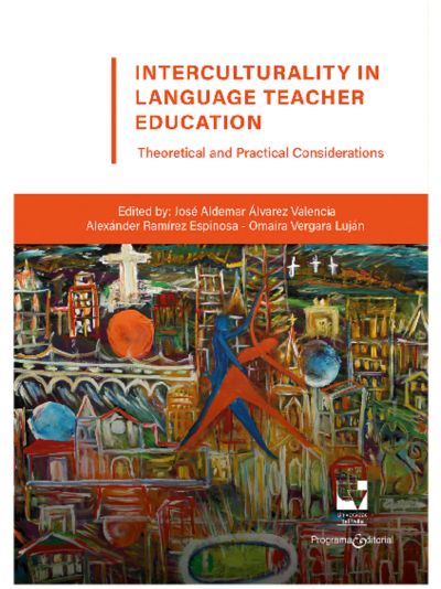 Interculturality in Language Teacher Education: Theoretical and Practical Considerations