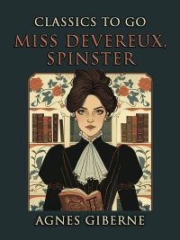 Miss Devereux, Spinster
