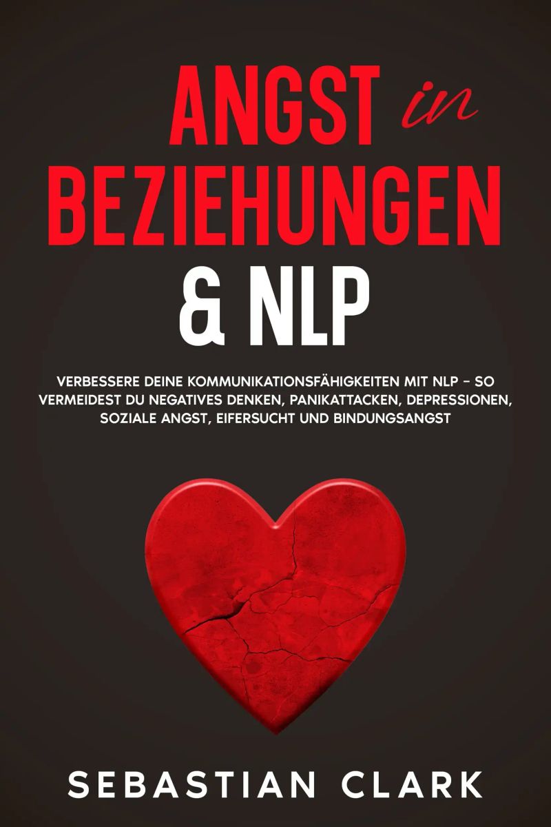 Angst in Beziehungen & NLP