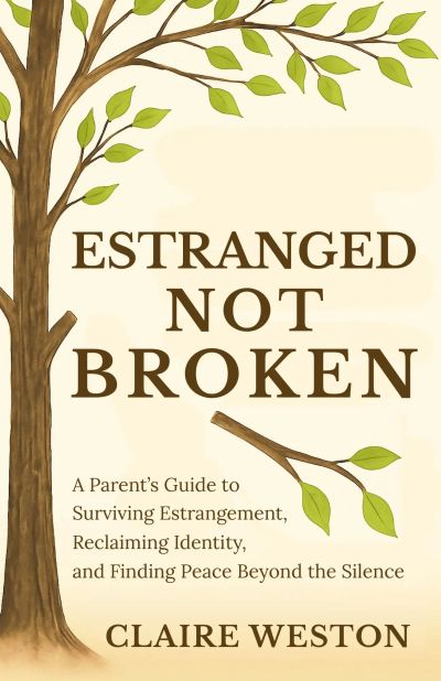 Estranged Not Broken