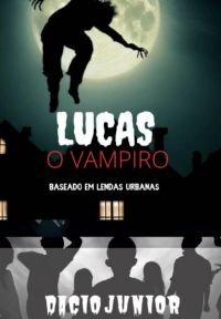 Lucas O Vampiro