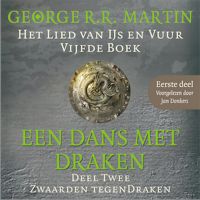 Een dans met draken 2: Zwaarden tegen draken - Eerste deel