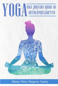 Yoga- Uma Jornada Rumo Ao Autoconhecimento