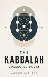 The Kabbalah - Collected Books
