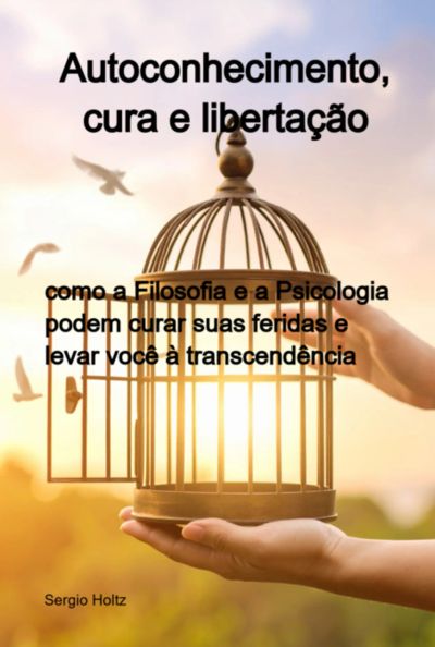 Autoconhecimento, Cura E Libertação