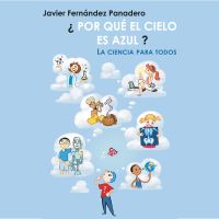 ¿Por qué el cielo es azul?: La ciencia para todos
