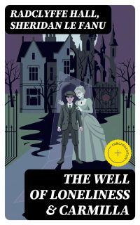 The Well of Loneliness & Carmilla