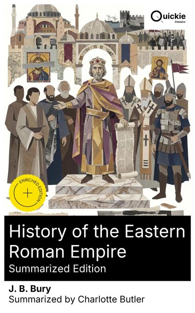History of the Eastern Roman Empire (Summarized Edition)