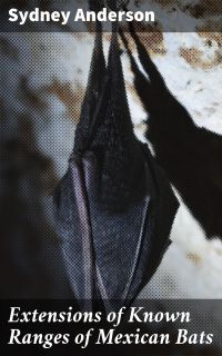 Extensions of Known Ranges of Mexican Bats