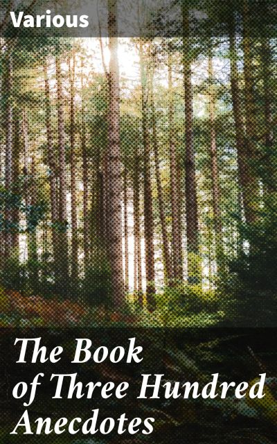 The Book of Three Hundred Anecdotes