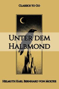 Helmuth von Moltke: Unter dem Halbmond